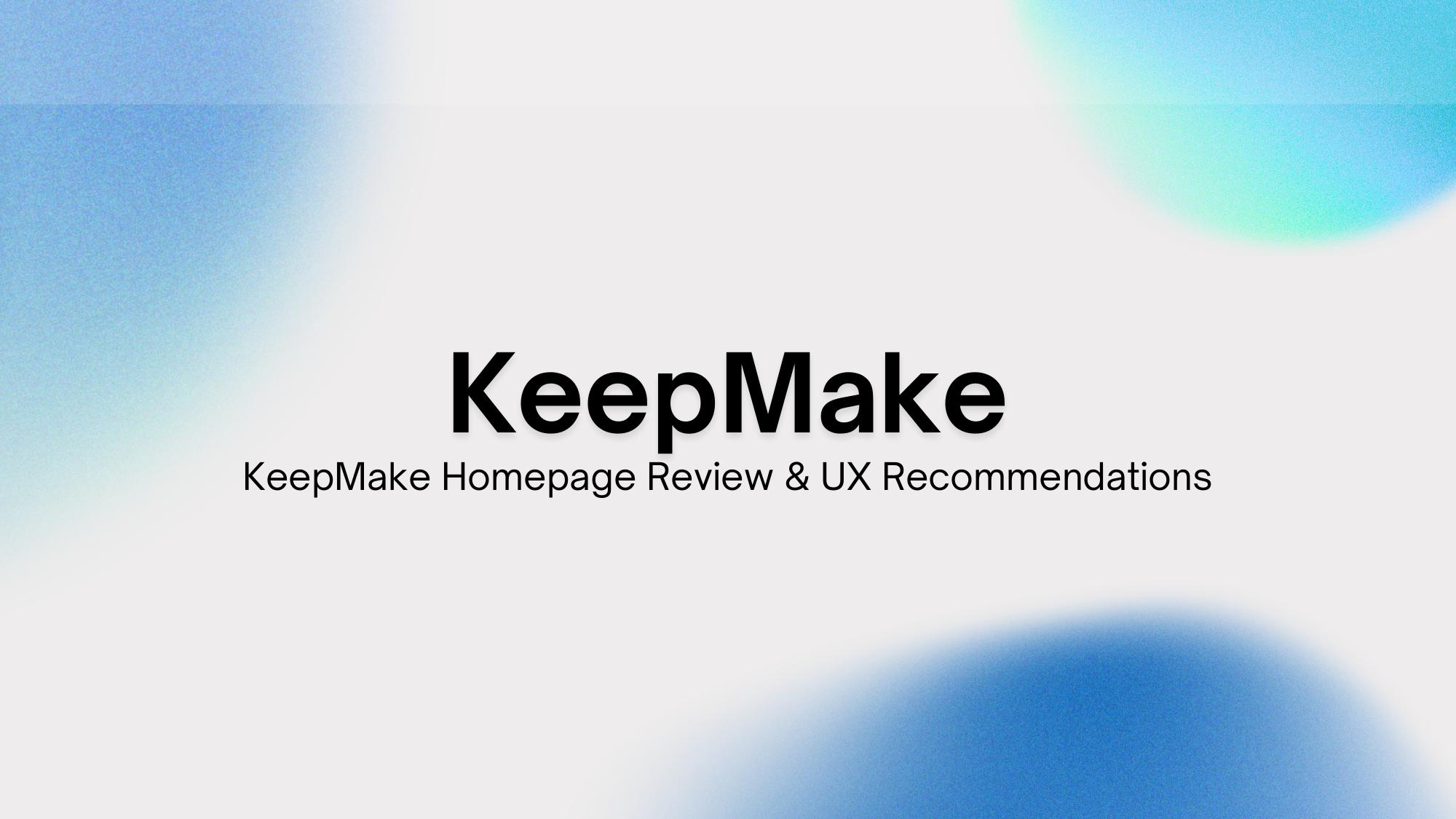 KeepMake, Strategy + Creative Vision